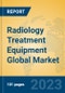 Radiology Treatment Equipment Global Market Insights 2023, Analysis and Forecast to 2028, by Manufacturers, Regions, Technology, Application, Product Type - Product Thumbnail Image