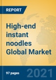 High-end instant noodles Global Market Insights 2021, Analysis and Forecast to 2026, by Manufacturers, Regions, Technology, Application, Product Type- Product Image