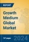 Growth Medium Global Market Insights 2024, Analysis and Forecast to 2029, by Manufacturers, Regions, Technology, Application - Product Image