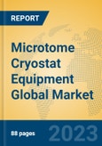 Microtome Cryostat Equipment Global Market Insights 2023, Analysis and Forecast to 2028, by Manufacturers, Regions, Technology, Application, Product Type- Product Image