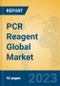 PCR Reagent Global Market Insights 2023, Analysis and Forecast to 2028, by Manufacturers, Regions, Technology, Application, Product Type - Product Thumbnail Image