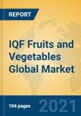 IQF Fruits and Vegetables Global Market Insights 2021, Analysis and Forecast to 2026, by Manufacturers, Regions, Technology, Application, Product Type- Product Image