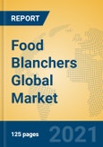 Food Blanchers Global Market Insights 2021, Analysis and Forecast to 2026, by Manufacturers, Regions, Technology, Application, Product Type- Product Image