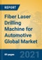 Fiber Laser Drilling Machine for Automotive Global Market Insights 2021, Analysis and Forecast to 2026, by Manufacturers, Regions, Technology, Application, Product Type - Product Thumbnail Image