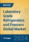 Laboratory Grade Refrigerators and Freezers Global Market Insights 2024, Analysis and Forecast to 2029, by Manufacturers, Regions, Technology, Application, and Product Type - Product Image