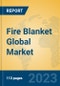 Fire Blanket Global Market Insights 2023, Analysis and Forecast to 2028, by Manufacturers, Regions, Technology, Product Type - Product Thumbnail Image