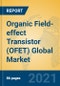 Organic Field-effect Transistor (OFET) Global Market Insights 2021, Analysis and Forecast to 2026, by Manufacturers, Regions, Technology, Application, Product Type - Product Thumbnail Image