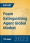 Foam Extinguishing Agent Global Market Insights 2023, Analysis and Forecast to 2028, by Manufacturers, Regions, Technology, Application, Product Type - Product Thumbnail Image