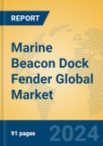Marine Beacon Dock Fender Global Market Insights 2024, Analysis and Forecast to 2029, by Manufacturers, Regions, Technology, Application- Product Image