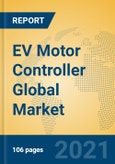 EV Motor Controller Global Market Insights 2021, Analysis and Forecast to 2026, by Manufacturers, Regions, Technology, Application, Product Type- Product Image