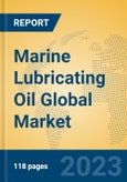Marine Lubricating Oil Global Market Insights 2023, Analysis and Forecast to 2028, by Manufacturers, Regions, Technology, Product Type- Product Image