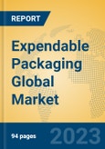 Expendable Packaging Global Market Insights 2023, Analysis and Forecast to 2028, by Manufacturers, Regions, Technology, Application, Product Type- Product Image