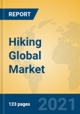 Hiking Global Market Insights 2021, Analysis and Forecast to 2026, by Manufacturers, Regions, Technology, Application- Product Image