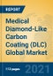 Medical Diamond-Like Carbon Coating (DLC) Global Market Insights 2021, Analysis and Forecast to 2026, by Manufacturers, Regions, Technology, Application, Product Type - Product Thumbnail Image