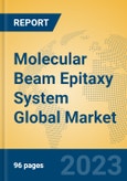 Molecular Beam Epitaxy System Global Market Insights 2023, Analysis and Forecast to 2028, by Manufacturers, Regions, Technology, Application, Product Type- Product Image