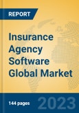 Insurance Agency Software Global Market Insights 2023, Analysis and Forecast to 2028, by Market Participants, Regions, Technology, Application, Product Type- Product Image