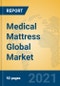 Medical Mattress Global Market Insights 2021, Analysis and Forecast to 2026, by Manufacturers, Regions, Technology, Application, Product Type - Product Thumbnail Image
