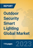 Outdoor Security Smart Lighting Global Market Insights 2023, Analysis and Forecast to 2028, by Manufacturers, Regions, Technology, Application, Product Type- Product Image