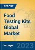 Food Testing Kits Global Market Insights 2023, Analysis and Forecast to 2028, by Manufacturers, Regions, Technology, Product Type- Product Image