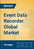Event Data Recorder Global Market Insights 2023, Analysis and Forecast to 2028, by Manufacturers, Regions, Technology, Application, Product Type- Product Image
