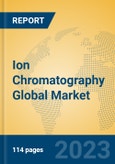 Ion Chromatography Global Market Insights 2021, Analysis and Forecast to 2026, by Manufacturers, Regions, Technology, Application, Product Type- Product Image