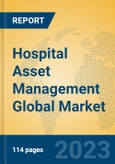 Hospital Asset Management Global Market Insights 2023, Analysis and Forecast to 2028, by Market Participants, Regions, Technology, Application, Product Type- Product Image