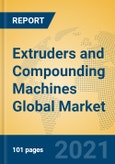 Extruders and Compounding Machines Global Market Insights 2021, Analysis and Forecast to 2026, by Manufacturers, Regions, Technology, Product Type- Product Image
