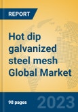 Hot dip galvanized steel mesh Global Market Insights 2023, Analysis and Forecast to 2028, by Manufacturers, Regions, Technology, Application, Product Type- Product Image