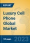 Luxury Cell Phone Global Market Insights 2023, Analysis and Forecast to 2028, by Manufacturers, Regions, Technology, Application, Product Type - Product Thumbnail Image