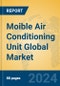 Moible Air Conditioning Unit Global Market Insights 2024, Analysis and Forecast to 2029, by Manufacturers, Regions, Technology, Application, Product Type - Product Thumbnail Image
