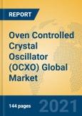 Oven Controlled Crystal Oscillator (OCXO) Global Market Insights 2021, Analysis and Forecast to 2026, by Manufacturers, Regions, Technology, Product Type- Product Image