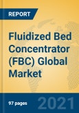 Fluidized Bed Concentrator (FBC) Global Market Insights 2021, Analysis and Forecast to 2026, by Manufacturers, Regions, Technology, Product Type- Product Image
