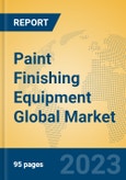 Paint Finishing Equipment Global Market Insights 2023, Analysis and Forecast to 2028, by Manufacturers, Regions, Technology, Application, Product Type- Product Image