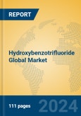 Hydroxybenzotrifluoride Global Market Insights 2024, Analysis and Forecast to 2029, by Manufacturers, Regions, Technology, Application- Product Image
