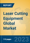 Laser Cutting Equipment Global Market Insights 2023, Analysis and Forecast to 2028, by Manufacturers, Regions, Technology, Application, Product Type- Product Image