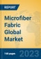 Microfiber Fabric Global Market Insights 2023, Analysis and Forecast to 2028, by Manufacturers, Regions, Technology, Application, Product Type - Product Thumbnail Image