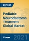 Pediatric Neuroblastoma Treatment Global Market Insights 2021, Analysis and Forecast to 2026, by Manufacturers, Regions, Technology, Application, Product Type - Product Thumbnail Image