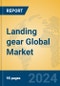 Landing gear Global Market Insights 2024, Analysis and Forecast to 2029, by Manufacturers, Regions, Technology, Application, Product Type - Product Image