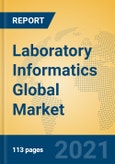 Laboratory Informatics Global Market Insights 2021, Analysis and Forecast to 2026, by Manufacturers, Regions, Technology- Product Image