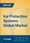 Ice Protection Systems Global Market Insights 2021, Analysis and Forecast to 2026, by Manufacturers, Regions, Technology, Application, Product Type - Product Image