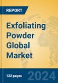 Exfoliating Powder Global Market Insights 2024, Analysis and Forecast to 2029, by Manufacturers, Regions, Technology, Application- Product Image