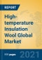 High-temperature Insulation Wool Global Market Insights 2021, Analysis and Forecast to 2026, by Manufacturers, Regions, Technology, Product Type - Product Image