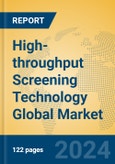 High-throughput Screening Technology Global Market Insights 2024, Analysis and Forecast to 2029, by Manufacturers, Regions, Technology, Application- Product Image