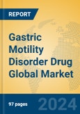 Gastric Motility Disorder Drug Global Market Insights 2024, Analysis and Forecast to 2029, by Manufacturers, Regions, Technology, Application, and Product Type- Product Image