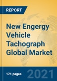 New Engergy Vehicle Tachograph Global Market Insights 2021, Analysis and Forecast to 2026, by Manufacturers, Regions, Technology, Application, Product Type- Product Image