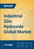 Industrial Zinc Hydroxide Global Market Insights 2021, Analysis and Forecast to 2026, by Manufacturers, Regions, Technology, Application, Product Type- Product Image