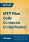 MTP Fiber Optic Connector Global Market Insights 2021, Analysis and Forecast to 2026, by Manufacturers, Regions, Technology, Application, Product Type - Product Thumbnail Image