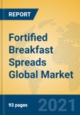 Fortified Breakfast Spreads Global Market Insights 2021, Analysis and Forecast to 2026, by Manufacturers, Regions, Technology, Application, Product Type- Product Image