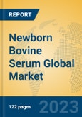 Newborn Bovine Serum Global Market Insights 2023, Analysis and Forecast to 2028, by Manufacturers, Regions, Technology, Application, Product Type- Product Image