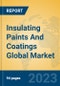Insulating Paints And Coatings Global Market Insights 2023, Analysis and Forecast to 2028, by Manufacturers, Regions, Technology, Application, Product Type - Product Thumbnail Image